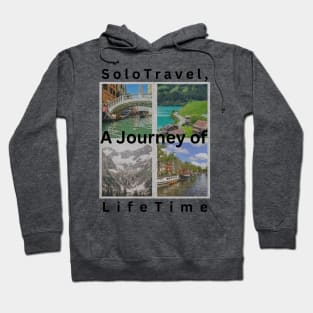 SoloTravel, a Journey to LifeTime Hoodie